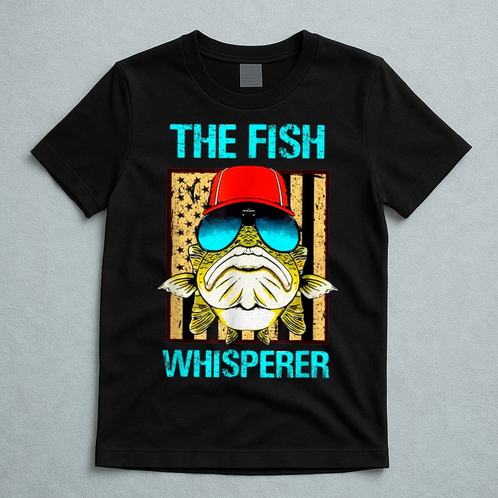 The F.I.S.H Whisperer Funny Fish T-Shirt
