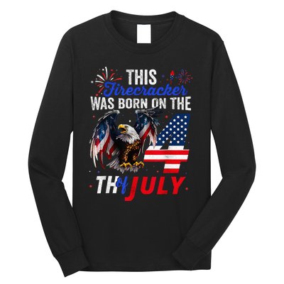 This Firecracker Was Born On The Fourth Of July Birthday Long Sleeve Shirt