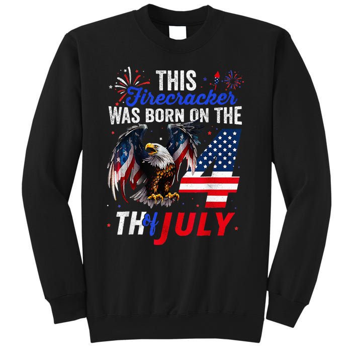 This Firecracker Was Born On The Fourth Of July Birthday Sweatshirt