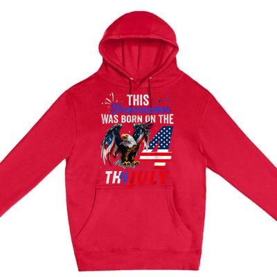 This Firecracker Was Born On The Fourth Of July Birthday Premium Pullover Hoodie