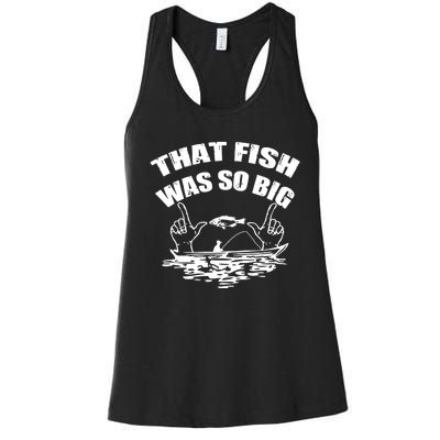 That Fish Was So Big Women's Racerback Tank