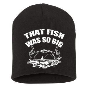 That Fish Was So Big Short Acrylic Beanie