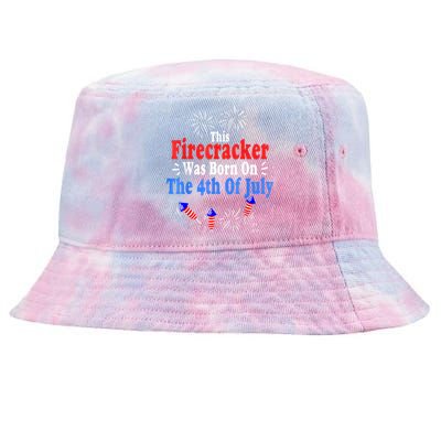 This Firecracker Was Born On The 4th Of July Birthday USA US Tie-Dyed Bucket Hat