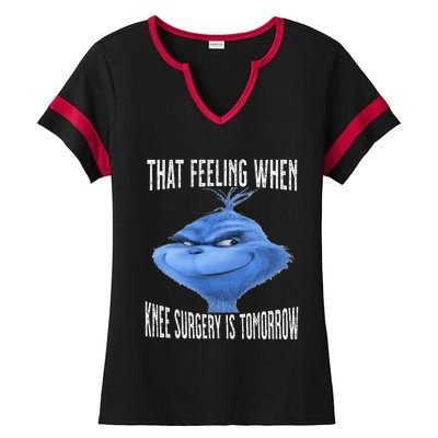 That Feeling When Knee Surgery Is Tomorrow Funny Meme Ladies Halftime Notch Neck Tee