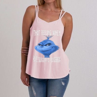 That Feeling When Knee Surgery Is Tomorrow Funny Meme Women's Strappy Tank