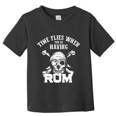 Time Flies When YouRe Having Rum Rum Drinkers Toddler T-Shirt