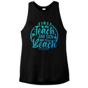 Teacher First We Teach And Then We Beach Travel Gift Ladies PosiCharge Tri-Blend Wicking Tank