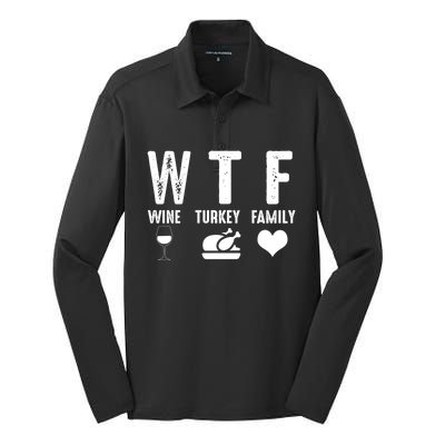 Thanksgiving Funny Wtf Wine Turkey Family Gift Silk Touch Performance Long Sleeve Polo