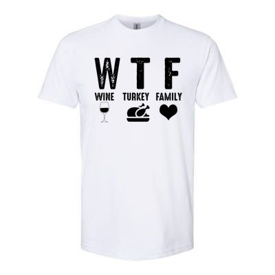 Thanksgiving Funny Wtf Wine Turkey Family Gift Softstyle CVC T-Shirt