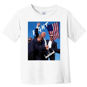 Trump Fight With Fist In Air Facsimile Signature Toddler T-Shirt