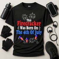 This Firecracker Was Born On The 4th Of July Birthday Usa Us Gift Cooling Performance Crew T-Shirt