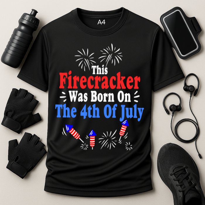 This Firecracker Was Born On The 4th Of July Birthday Usa Us Gift Cooling Performance Crew T-Shirt