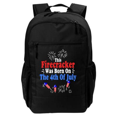 This Firecracker Was Born On The 4th Of July Birthday Usa Us Gift Backpack