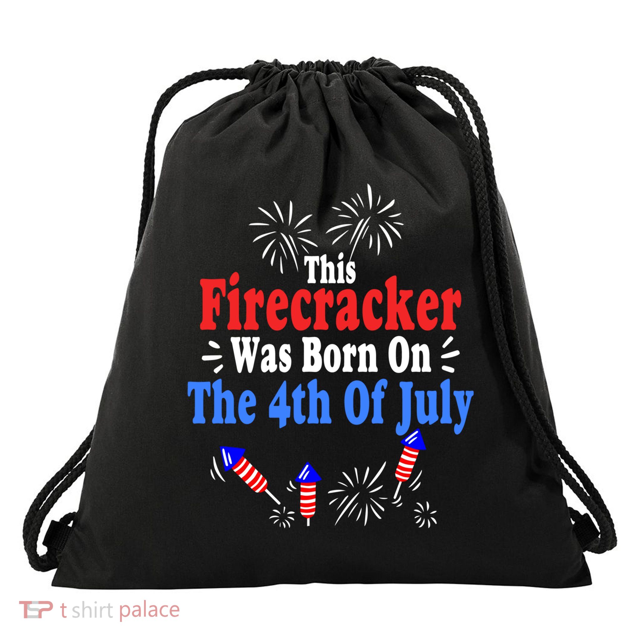 This Firecracker Was Born On The 4th Of July Birthday Usa Us Gift Drawstring Bag