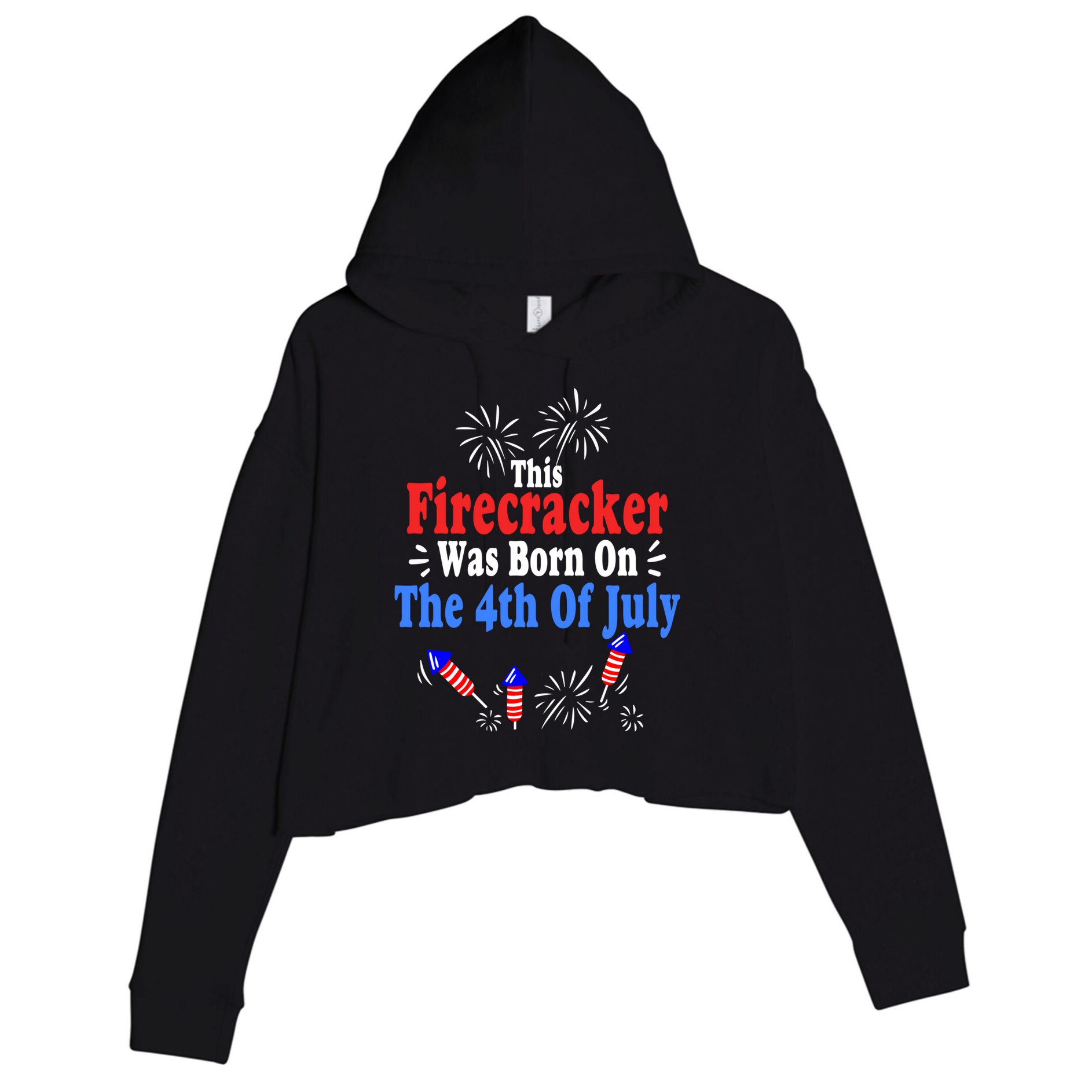 This Firecracker Was Born On The 4th Of July Birthday Usa Us Gift Crop Fleece Hoodie