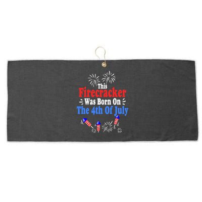 This Firecracker Was Born On The 4th Of July Birthday Usa Us Gift Large Microfiber Waffle Golf Towel