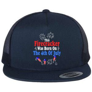 This Firecracker Was Born On The 4th Of July Birthday Usa Us Gift Flat Bill Trucker Hat