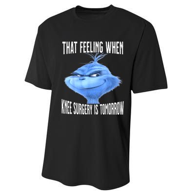 That Feeling When Knee Surgery Is Tomorrow Funny Meme Performance Sprint T-Shirt