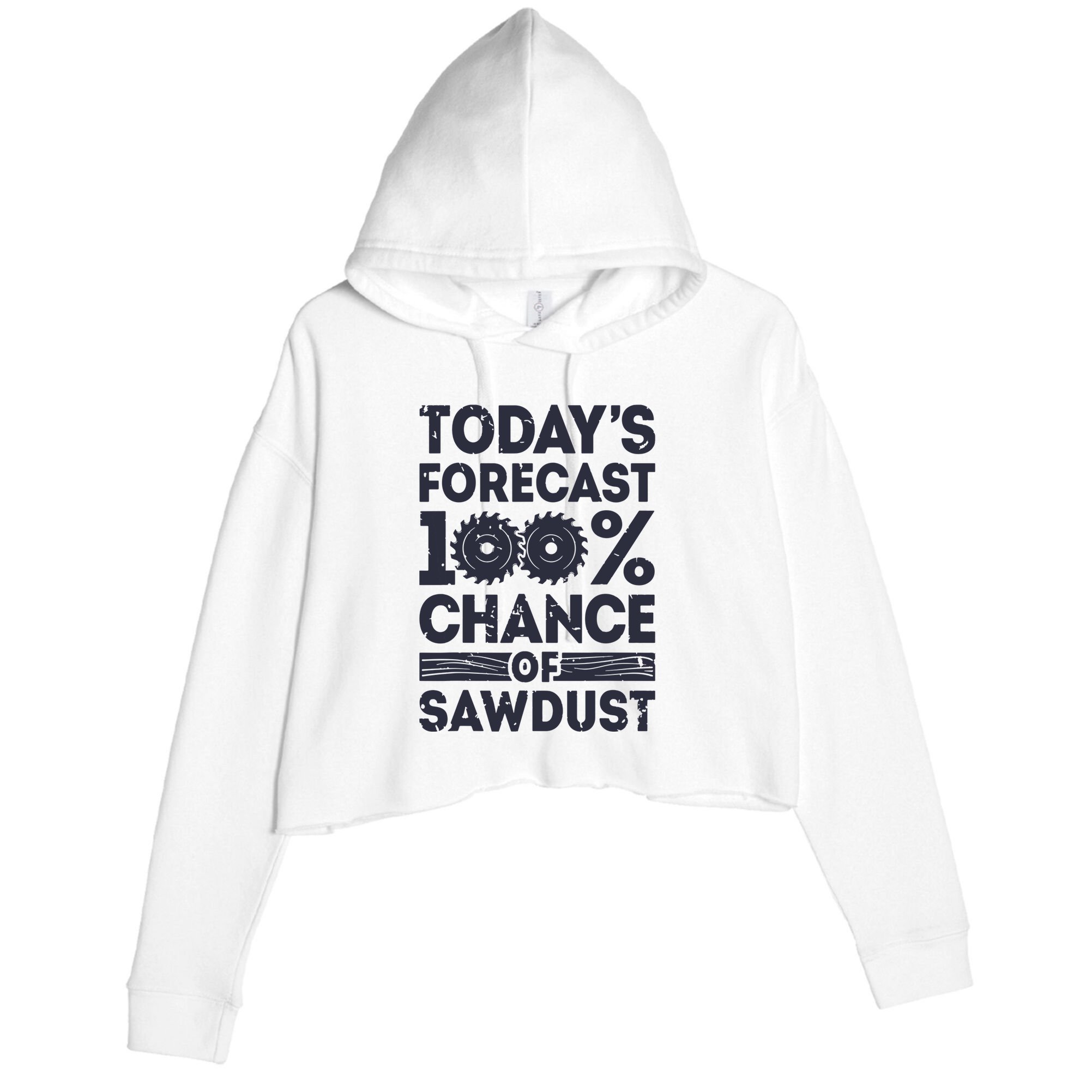 Todays Forecast Woodworking Funny Woodworker Dad Crop Fleece Hoodie