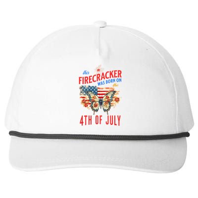 This Firecracker Was Born On The Fourth Of July Birthday Snapback Five-Panel Rope Hat