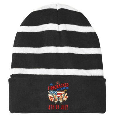 This Firecracker Was Born On The Fourth Of July Birthday Striped Beanie with Solid Band