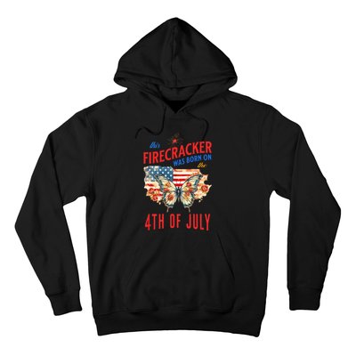 This Firecracker Was Born On The Fourth Of July Birthday Hoodie