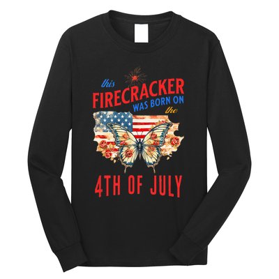 This Firecracker Was Born On The Fourth Of July Birthday Long Sleeve Shirt