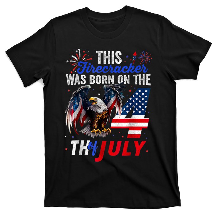 This Firecracker Was Born On The Fourth Of July Birthday T-Shirt