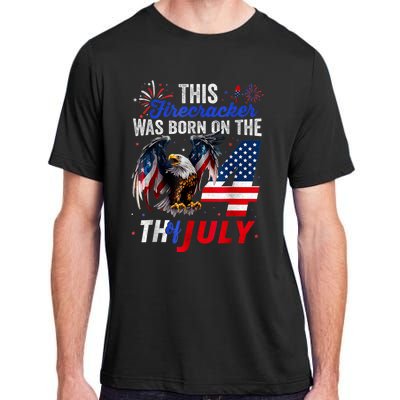 This Firecracker Was Born On The Fourth Of July Birthday Adult ChromaSoft Performance T-Shirt