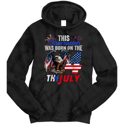 This Firecracker Was Born On The Fourth Of July Birthday Tie Dye Hoodie