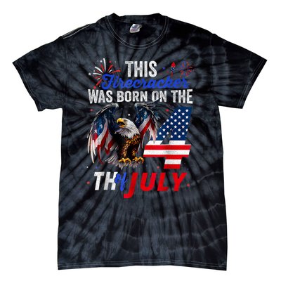 This Firecracker Was Born On The Fourth Of July Birthday Tie-Dye T-Shirt