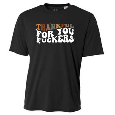 Thankful For You Fuckers Retro Vintage Cooling Performance Crew T-Shirt