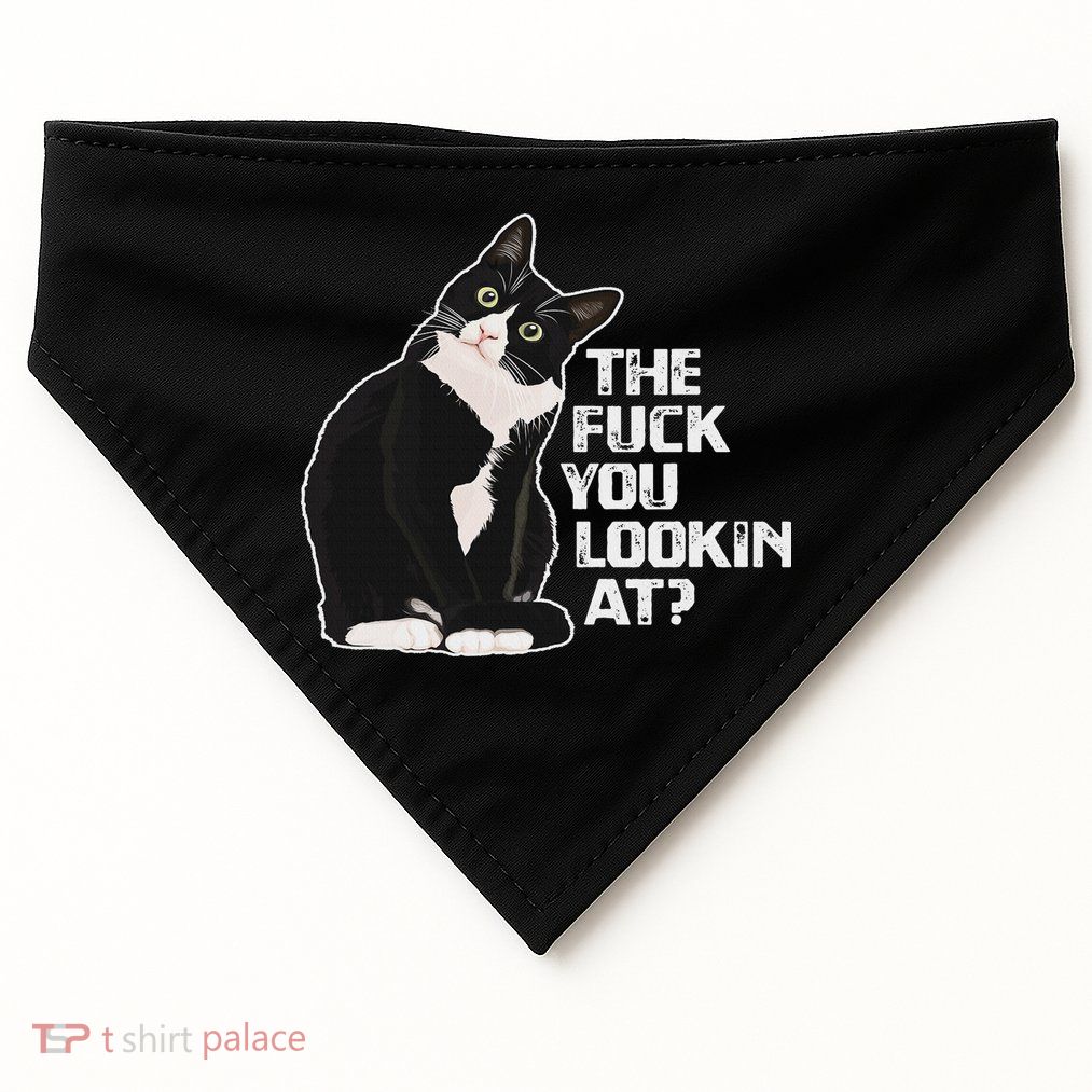 The Fuck You Lookin At Funny Vulgar Novelty For Cat Lovers USA-Made Doggie Bandana