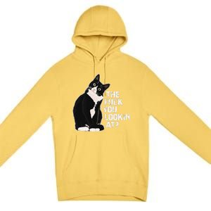 The Fuck You Lookin At Funny Vulgar Novelty For Cat Lovers Premium Pullover Hoodie