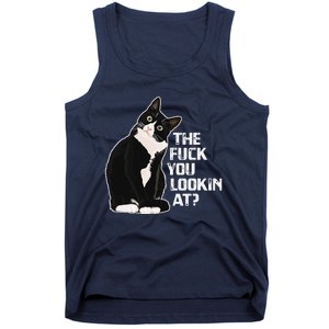 The Fuck You Lookin At Funny Vulgar Novelty For Cat Lovers Tank Top