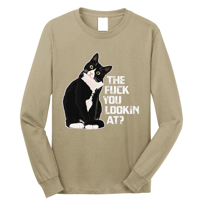 The Fuck You Lookin At Funny Vulgar Novelty For Cat Lovers Long Sleeve Shirt