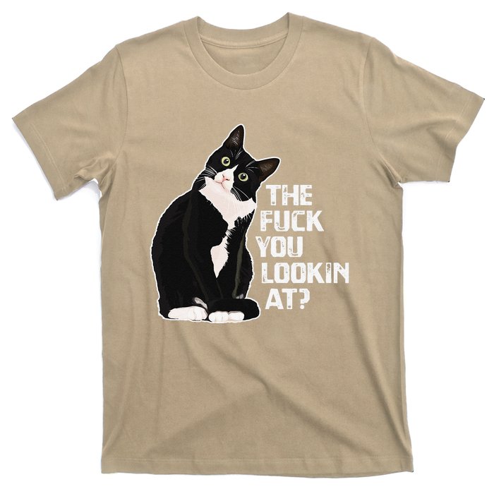 The Fuck You Lookin At Funny Vulgar Novelty For Cat Lovers T-Shirt