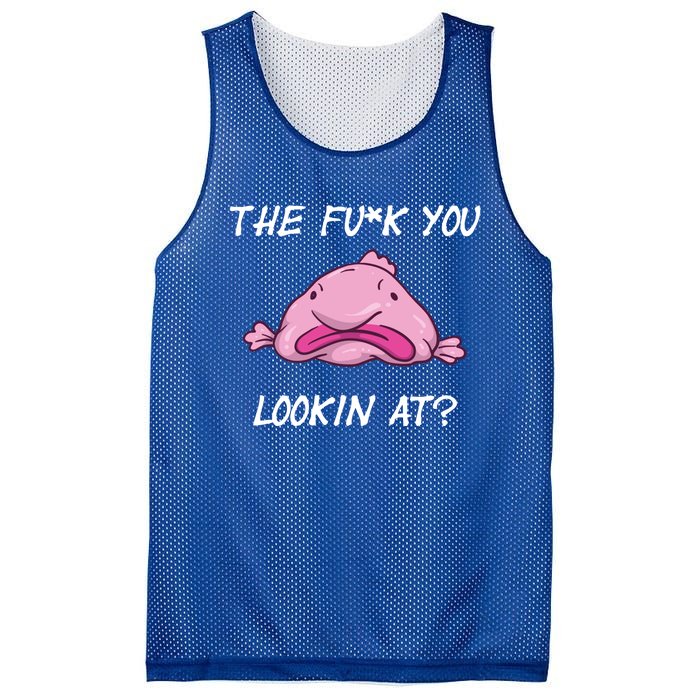 The Fuck You Looking At Funny Blobfish Deep Sea Fish Funny Gift Mesh Reversible Basketball Jersey Tank