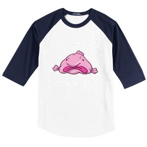 The Fuck You Looking At Funny Blobfish Deep Sea Fish Funny Gift Baseball Sleeve Shirt