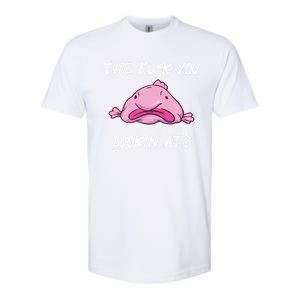 The Fuck You Looking At Funny Blobfish Deep Sea Fish Funny Gift Softstyle CVC T-Shirt