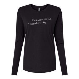 The Fortune You Seek Is In Another Cookie Womens Cotton Relaxed Long Sleeve T-Shirt