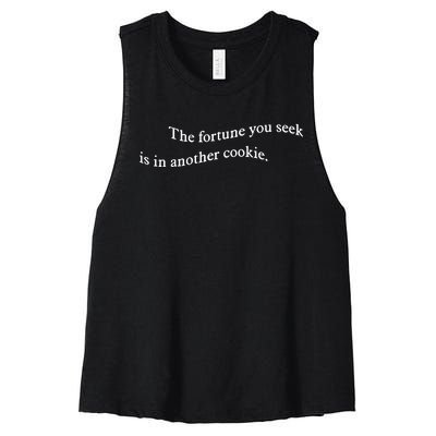 The Fortune You Seek Is In Another Cookie Women's Racerback Cropped Tank