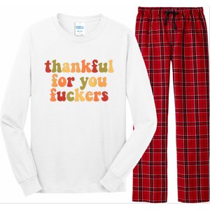 Thankful For You Fuckers Thankful For You Fuckers Long Sleeve Pajama Set