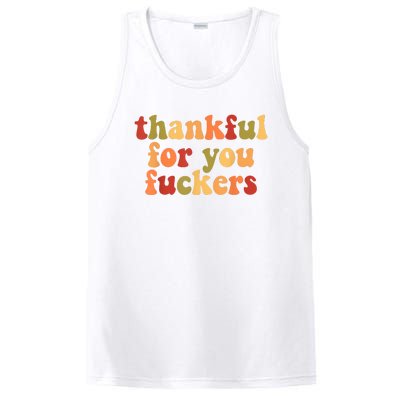 Thankful For You Fuckers Thankful For You Fuckers PosiCharge Competitor Tank