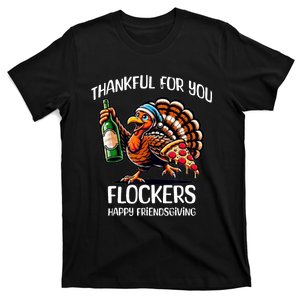 Thankful For You Flockers Happy Friendsgiving Squad Turkey T-Shirt