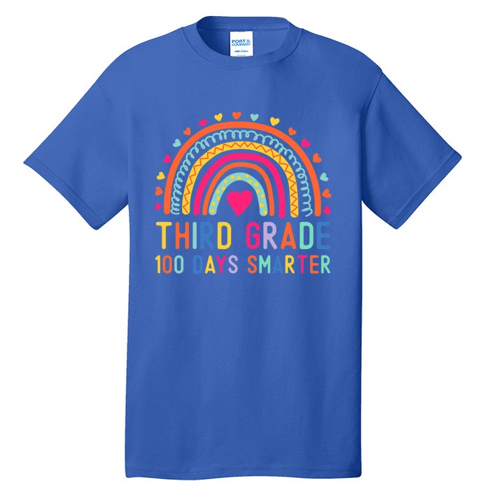 Third Grade 100 Days Smarter Rainbow 100th Day Of School Great Gift Tall T-Shirt