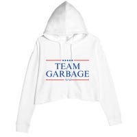 Team Garbage 2024 Gift Funny Crop Fleece Hoodie