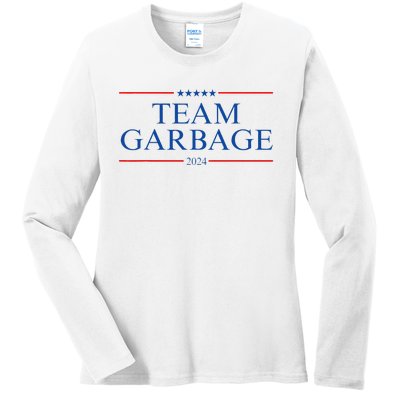 Team Garbage 2024 Gift Funny Ladies Long Sleeve Shirt