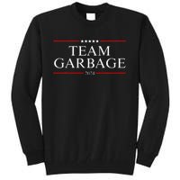 Team Garbage 2024 Tall Sweatshirt