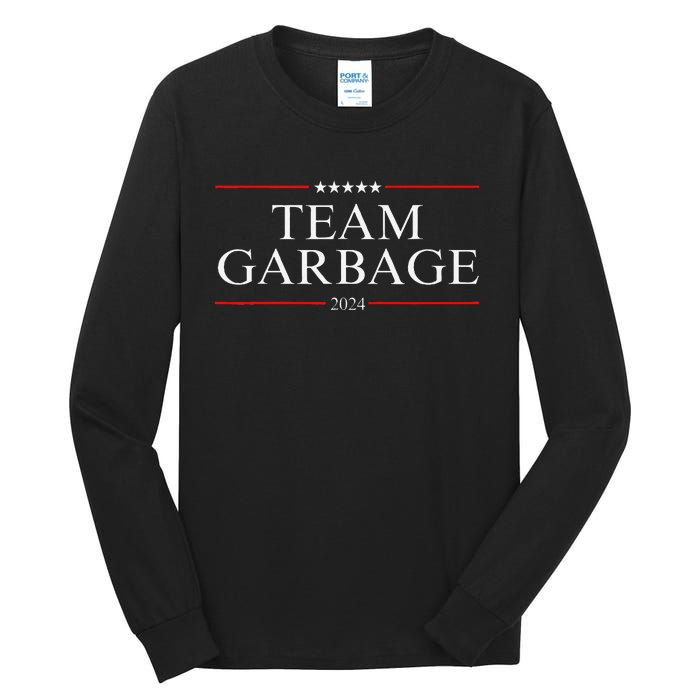 Team Garbage 2024 Tall Long Sleeve T-Shirt